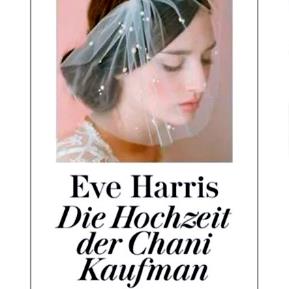 Eve Harris - Die Hochzeit der Chani Kaufman
